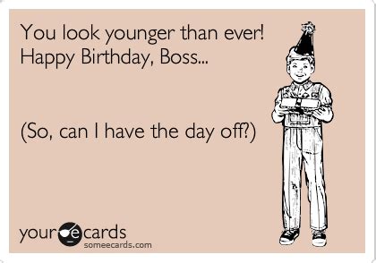 25 Funny Humor Birthday Quotes | Birthday quotes funny, Happy birthday boss funny, Boss quotes funny