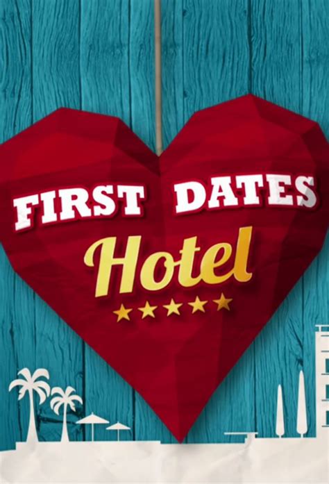 First Dates Hotel - TheTVDB.com