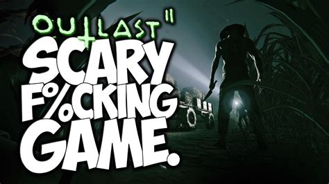 OUTLAST 2. SCARY F%CKING GAME! - YouTube