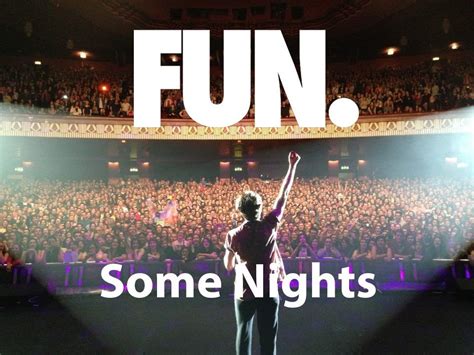 Fun. Some Nights - LIVE @ HAMMERSMITH APOLLO LONDON - YouTube