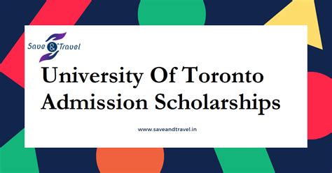 University Of Toronto - Admission Scholarships