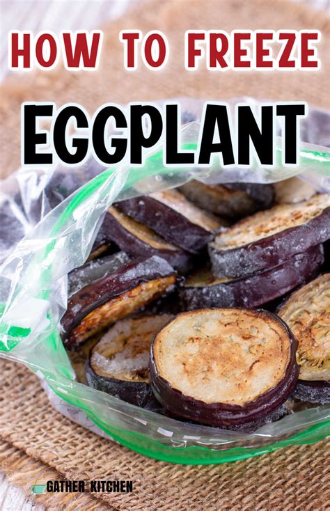 How to Freeze Eggplant - Gather in my Kitchen