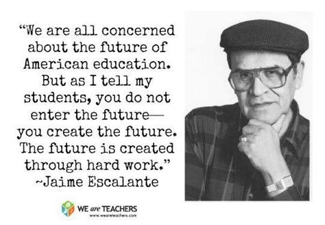 Jaime Escalante Quotes. QuotesGram