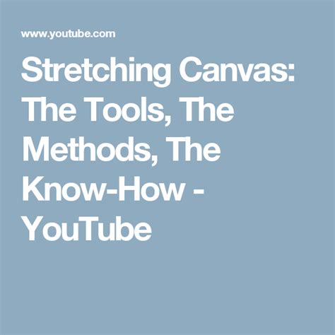 Stretching Canvas: The Tools, The Methods, The Know-How - YouTube | How ...