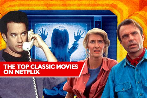 Best on Netflix: The Top 13 Classic Movies, Ranked