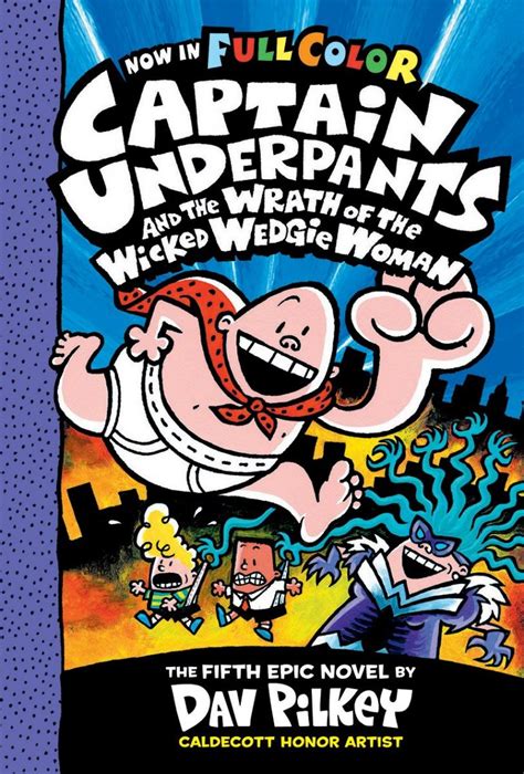 CAPTAIN UNDERPANTS AND THE WRATH OF THE WICKED WEDGIE WOMAN ...