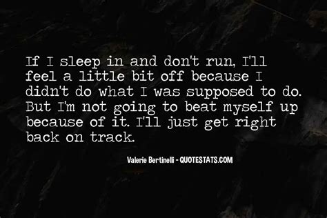 Top 34 I Am Back On Track Quotes: Famous Quotes & Sayings About I Am Back On Track