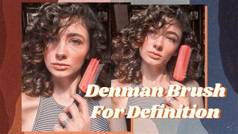 Using The Denman Brush For Curl Definition | Denman brush, Curly hair styles naturally, Curly ...