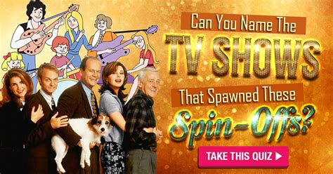 Can You Name The TV Shows That Spawned These Spin-Offs?