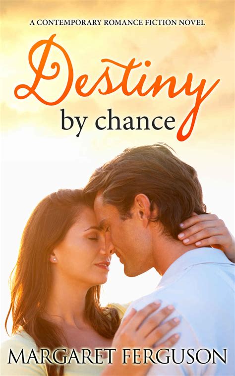 Read Destiny by chance: A Contemporary Romance Fiction Novel by ...