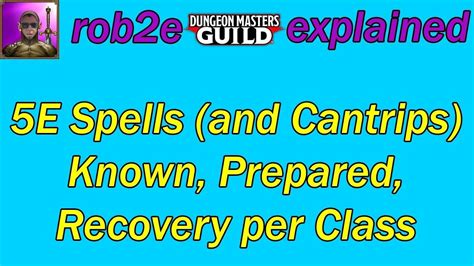 5E Spells (and Cantrips) Known, Prepared, Recovery per Class - YouTube