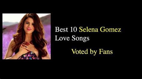 Best 10 Selena Gomez Love Songs in 2020 | Love songs, Songs, Selena gomez