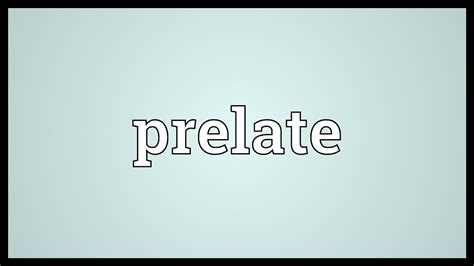 Prelate Meaning - YouTube