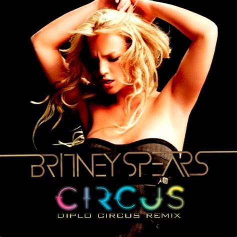 Just Cd Cover: Britney Spears: Circus "Diplo Circus Remix" (MBM single cover)