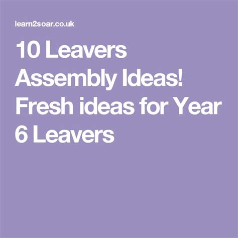 10 Leavers Assembly Ideas! Fresh ideas for Year 6 Leavers | Assembly, 10 things, Fresh ideas