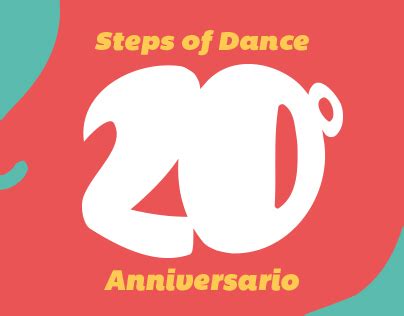 Steps of Dance - 20th Anniversary | Behance