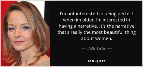 Jodie Foster Quote | Fostering quotes, The fosters, Jodie foster