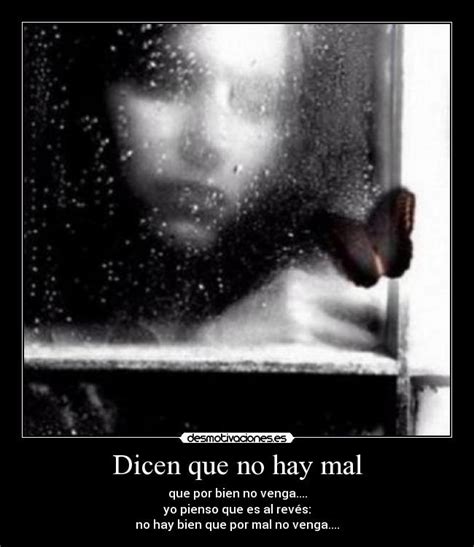 Dicen que no hay mal | Desmotivaciones