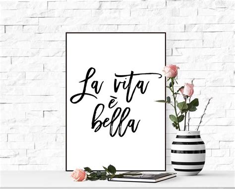 La vita e bella print Inspirational quote art Printable quote Wall art print Life is beautiful ...