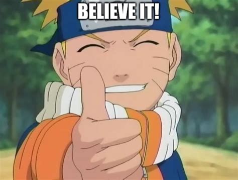 Naruto believe it Blank Template - Imgflip