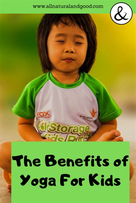 Benefits of Yoga For Kids • All Natural & Good • Kids