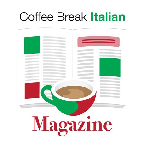 Introducing the Coffee Break Italian Magazine - Coffee Break Languages