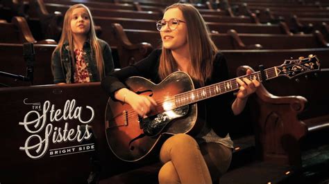 Lennon and Maisy perform 'Bright Side'- A Stella Sisters Original