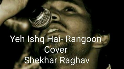 Yeh Ishq Hai | Rangoon | Guitar Cover | Shekhar Raghav - YouTube