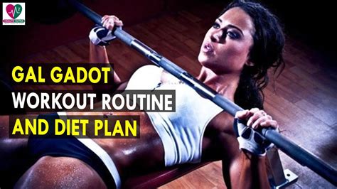 Gal Gadot Workout and Diet plan || Health Sutra - Best Health Tips ...