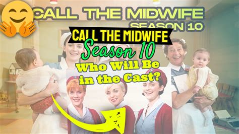 Call The Midwife Season 10? Who Will Be in the Cast and Other Questions - Emergency Squad