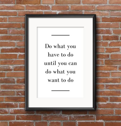 Do What You Have to Do Printable Inspirational Quote Minimalistic Wall ...