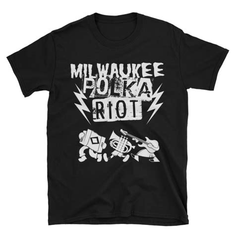 Milwaukee Polka Riot! (Short-Sleeve Unisex T-Shirt) – Milwaukee Polka ...