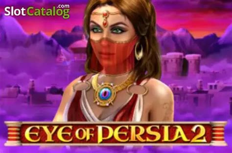 Eye of Persia 2 Slot - Free Demo & Game Review | Jun 2024