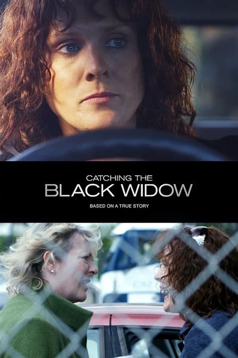 Catching the Black Widow (2017) — The Movie Database (TMDB)