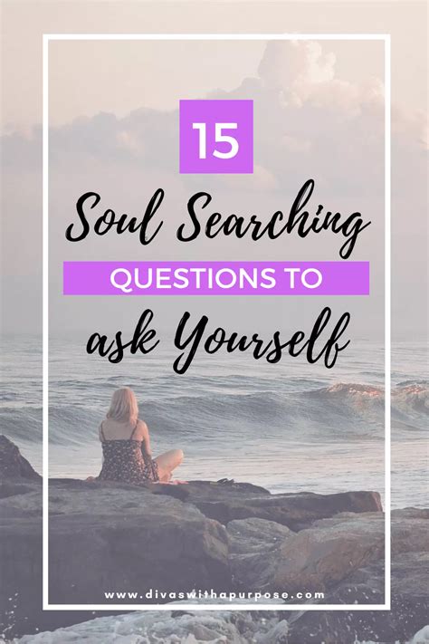 15 Soul Searching Questions To Ask Yourself • Divas With A Purpose | Soul searching, Spiritual ...