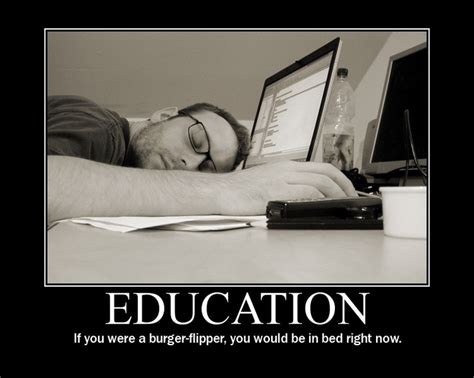Education. | Funny quotes, Motivational posters, Demotivational posters