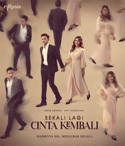 Info Dan Sinopsis Drama Berepisod Sekali Lagi Cinta Kembali (Slot Akasia TV3) | Iluminasi