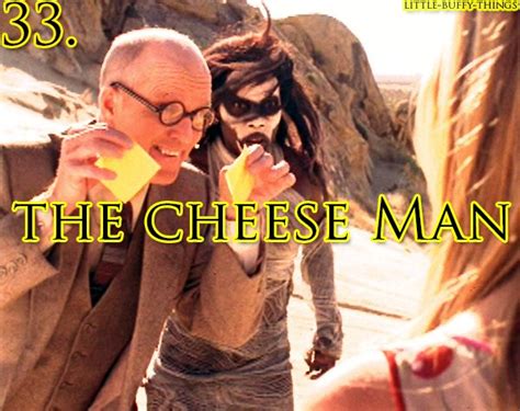 The Cheese Man | Vampire slayer, Buffy the vampire, Buffy