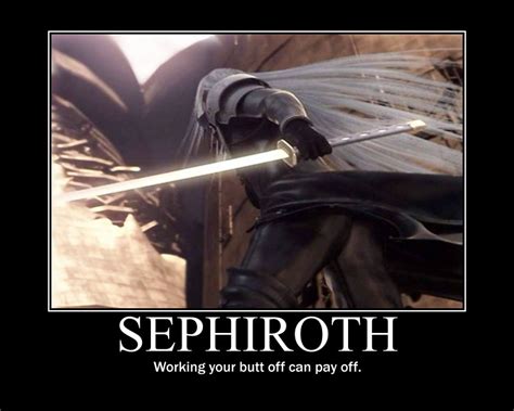 Sephiroth Motivational Poster by sunnyday81 on DeviantArt