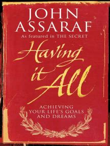 Read Having it All Online by John Assaraf | Books