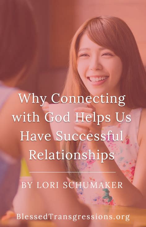 Why Connecting with God Helps Us Have Successful Relationships | Successful relationships ...
