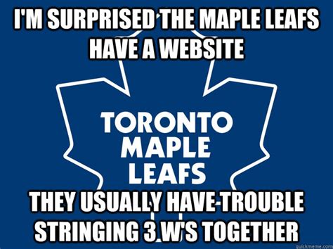 Toronto Maple Leafs memes | quickmeme