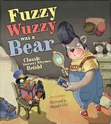 Amazon.com: Fuzzy Wuzzy Was a Bear (Classic Nursery Rhymes Retold ...