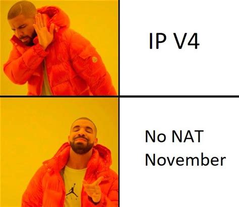 No NAT November : r/networkingmemes