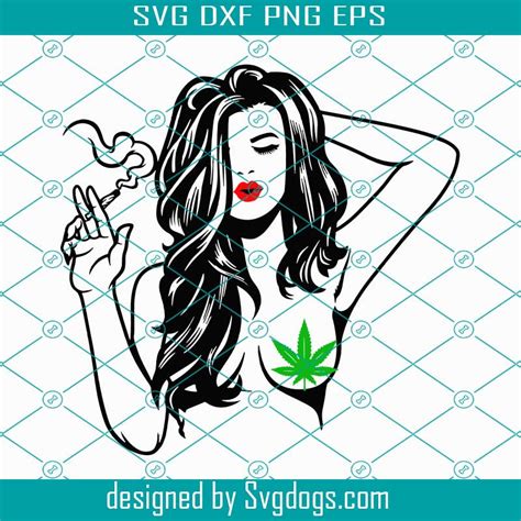 Sexy girl Smoking Weed Svg, Girl Smoking Joint Svg , Smoking Cannabis ...