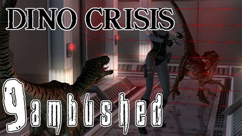 Dino Crisis Gameplay Walkthrough Part 9 Ambushed - YouTube