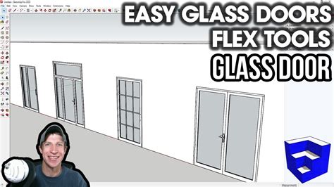 Easy GLASS DOORS in SketchUp - New FlexDoor Glass from FlexTools! - The ...