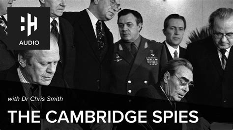 🎧 The Cambridge Spies with Dr Chris Smith - Twentieth Century - History Hit