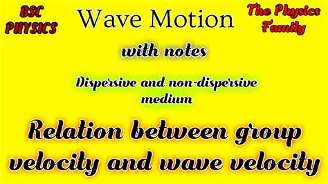 Relation Between Group velocity and Wave Velocity (Dispersive and Non-dispersive medium) - YouTube