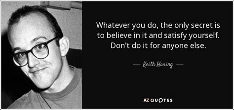 TOP 25 QUOTES BY KEITH HARING | A-Z Quotes